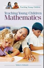 Teaching Young Children Mathematics