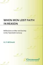 When Men Lost Faith in Reason