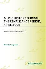 Music History During the Renaissance Period, 1520-1550