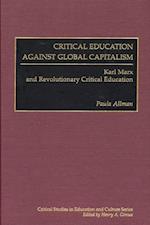 Critical Education Against Global Capitalism