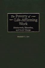Poverty of Life-Affirming Work