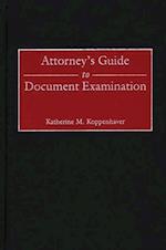 Attorney's Guide to Document Examination