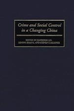 Crime and Social Control in a Changing China