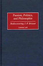 Passion, Politics, and Philosophie