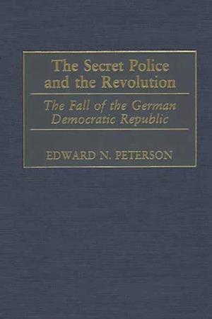 Secret Police and the Revolution