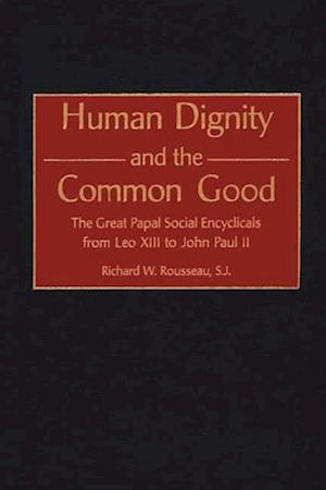 Human Dignity and the Common Good