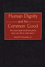 Human Dignity and the Common Good