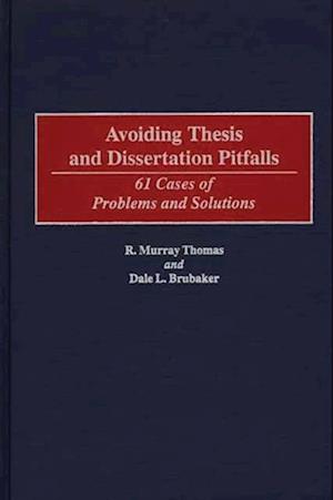 Avoiding Thesis and Dissertation Pitfalls