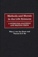 Methods and Morals in the Life Sciences