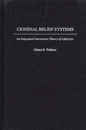 Criminal Belief Systems