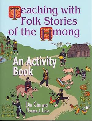 Teaching with Folk Stories of the Hmong