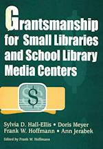 Grantsmanship for Small Libraries and School Library Media Centers
