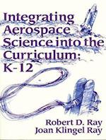 Integrating Aerospace Science into the Curriculum