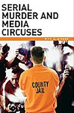 Serial Murder and Media Circuses