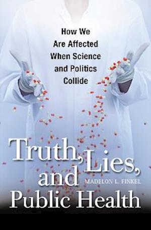 Truth, Lies, and Public Health