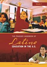 Praeger Handbook of Latino Education in the U.S.