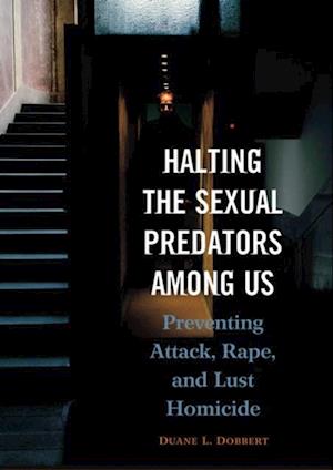 Halting the Sexual Predators among Us