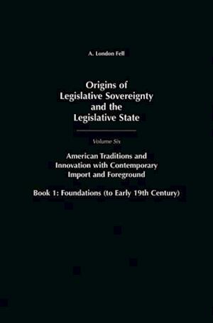 Origins of Legislative Sovereignty and the Legislative State