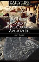 Nature and the Environment in Pre-Columbian American Life