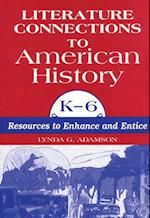 Literature Connections to American History K6