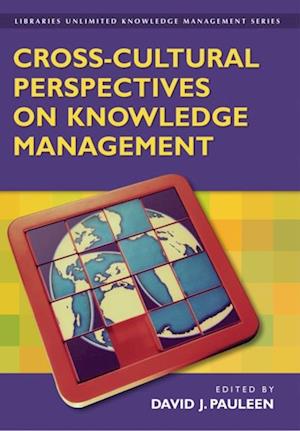 Cross-Cultural Perspectives on Knowledge Management