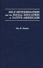 Self-Determination and the Social Education of Native Americans