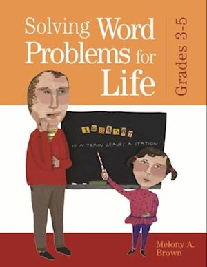 Solving Word Problems for Life, Grades 3-5