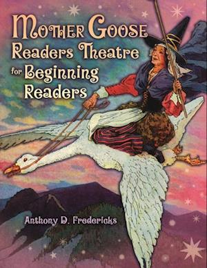 Mother Goose Readers Theatre for Beginning Readers