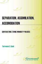 Separation, Assimilation, or Accommodation