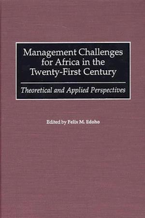 Management Challenges for Africa in the Twenty-First Century