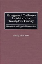 Management Challenges for Africa in the Twenty-First Century