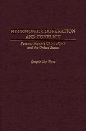 Hegemonic Cooperation and Conflict