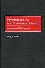 Peyotism and the Native American Church