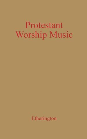 Protestant Worship Music