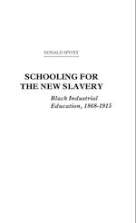 Schooling for the New Slavery