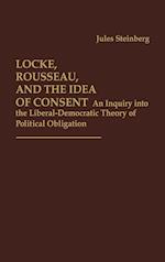 Locke, Rousseau, and the Idea of Consent