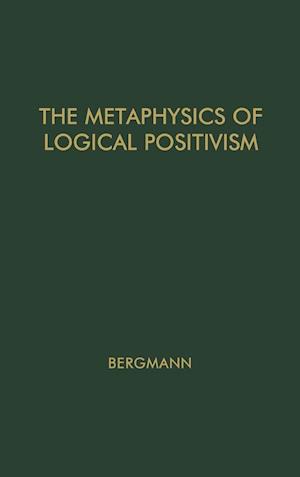 The Metaphysics of Logical Positivism