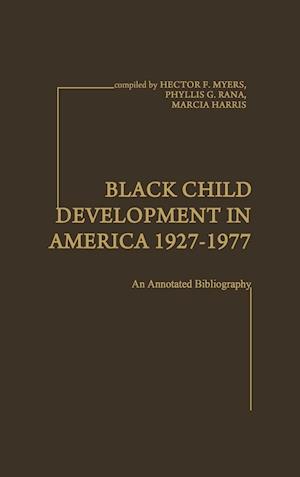 Black Child Development in America 1927-1977