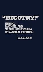 Bigotry!