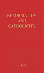 Reformation And Catholicity