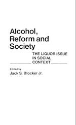 Alcohol, Reform and Society