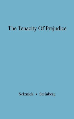 The Tenacity of Prejudice
