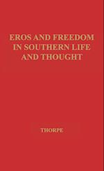 Eros and Freedom in Southern Life and Thought.