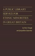 A Public Library Service for Ethnic Minorities in Great Britain.