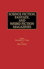 Science Fiction, Fantasy, and Weird Fiction Magazines