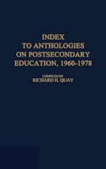 Index to Anthologies on Postsecondary Education, 1960$1978.