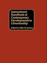International Handbook of Contemporary Developments in Librarianship