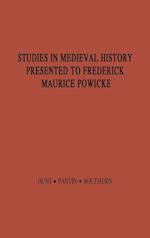 Studies in Medieval History Presented to Frederick Maurice Powicke