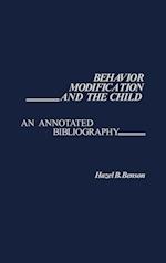 Behavior Modification and the Child