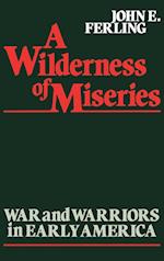A Wilderness of Miseries